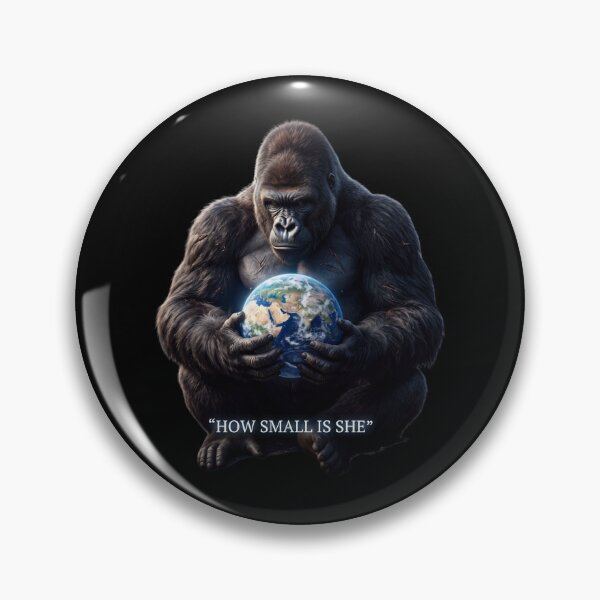Item preview, Gorilla Holding Earth How Small Is She Quote Art designed and sold by rich-moda.