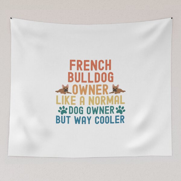 Item preview, French Bulldog Owner Way Cooler Retro Pet Love designed and sold by SoyLamderma.