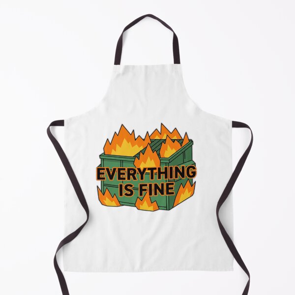 Item preview, Dumpster Fire Everything Is Fine designed and sold by ryanguas.