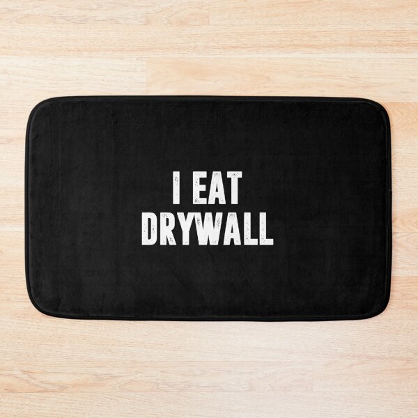 Item preview, I Eat Drywall - Funny College Humor Meme designed and sold by keviacevarya.