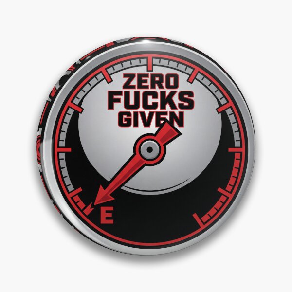 Item preview, Zero Fucks Given Empty Meter Gauge designed and sold by ryanguas.
