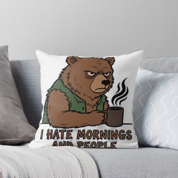 Item preview, I Hate Mornings And People Grumpy Bear designed and sold by ryanguas.