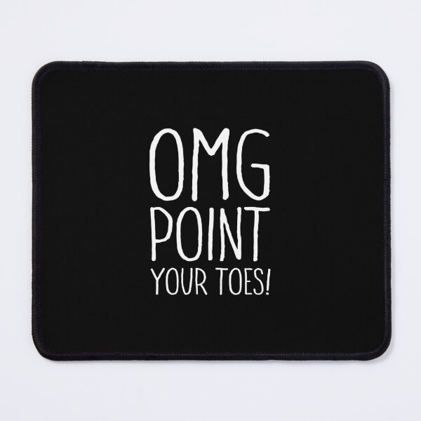 Item preview, OMG Point Your Toes - Tap Dancing Dancer Gift designed and sold by keviacevarya.