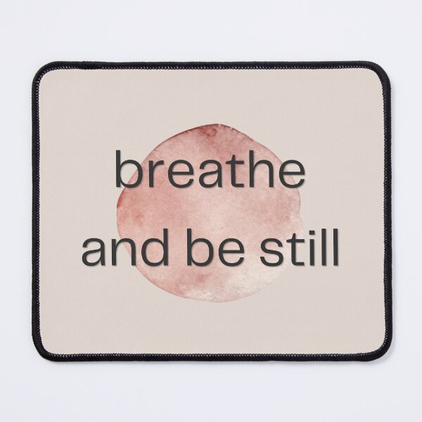 Item preview, Breathe and Be Still – Inspirational Wellness Typography Design designed and sold by CosmicQuietLab.
