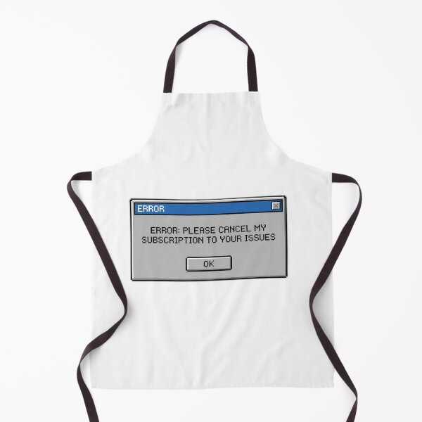 Item preview, Cancel My Subscription To Your Issues Error designed and sold by ryanguas.