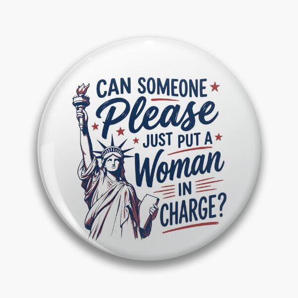Item preview, Can Someone Please Just Put A Woman In Charge designed and sold by CharmiA Fox.