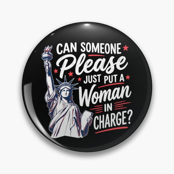 Item preview, Can Someone Please Just Put A Woman In Charge designed and sold by CharmiA Fox.