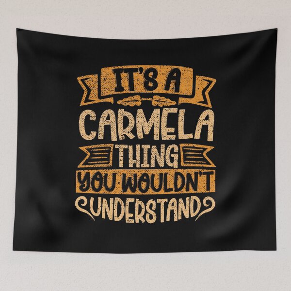 Item preview, It's A Carmela Thing You Wouldn't Understand designed and sold by el-meehdi.