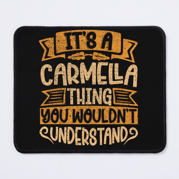 Item preview, It's A Carmella Thing You Wouldn't Understand designed and sold by el-meehdi.