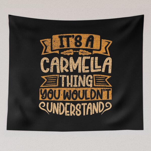 Item preview, It's A Carmella Thing You Wouldn't Understand designed and sold by el-meehdi.