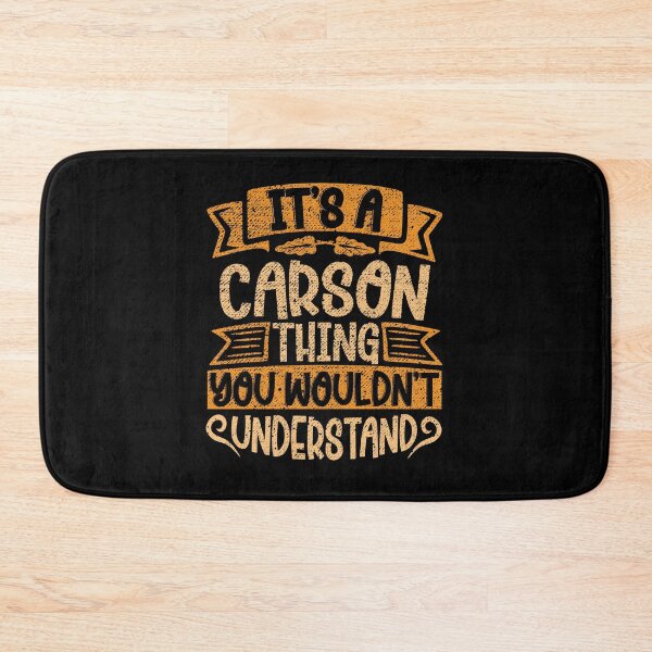 Item preview, It's A Carson Thing You Wouldn't Understand designed and sold by el-meehdi.
