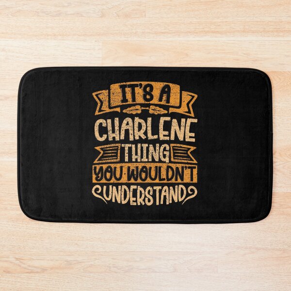 Item preview, It's A Charlene Thing You Wouldn't Understand designed and sold by el-meehdi.