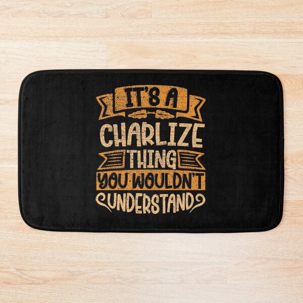 Item preview, It's A Charlize Thing You Wouldn't Understand designed and sold by el-meehdi.