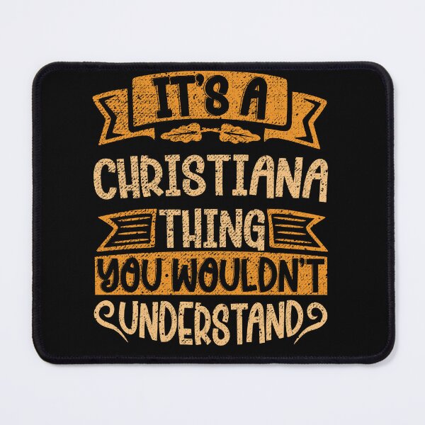 Item preview, It's A Christiana Thing You Wouldn't Understand designed and sold by el-meehdi.