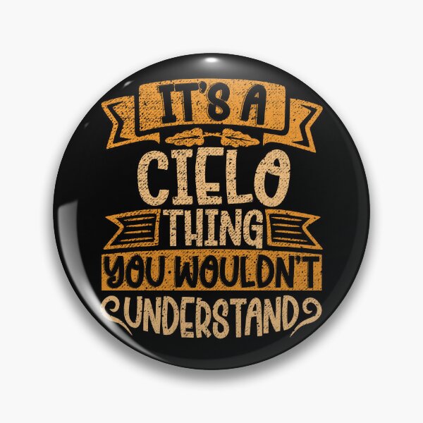 Item preview, It's A Cielo Thing You Wouldn't Understand designed and sold by el-meehdi.
