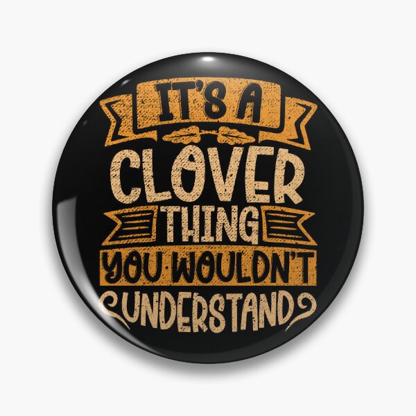 Item preview, It's A Clover Thing You Wouldn't Understand designed and sold by el-meehdi.