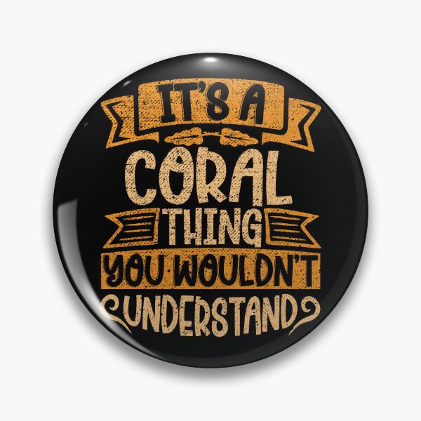 Item preview, It's A Coral Thing You Wouldn't Understand designed and sold by el-meehdi.