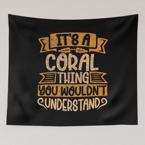 Item preview, It's A Coral Thing You Wouldn't Understand designed and sold by el-meehdi.