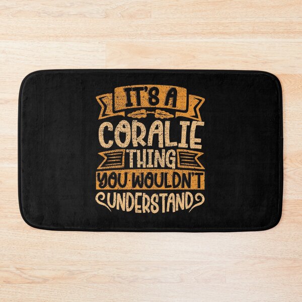Item preview, It's A Coralie Thing You Wouldn't Understand designed and sold by el-meehdi.