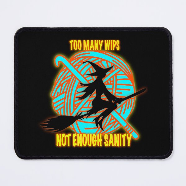 Item preview, Too Many WIPs Not Enough Sanity Funny Crochet Witch T-Shirt designed and sold by ArtyWares.