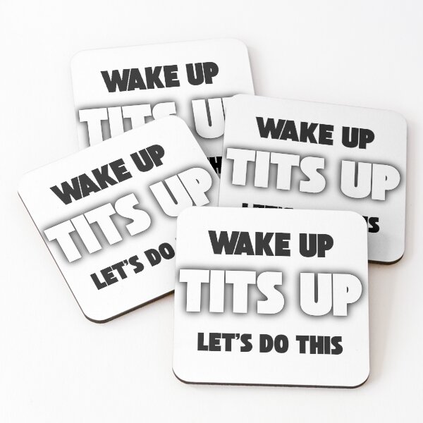Item preview, Wake Up, Tits Up, Let's Do This – Funny Motivational Quote designed and sold by Krystek-Studio .