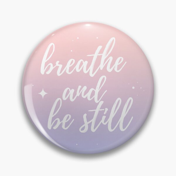 Item preview, Breathe and Be Still – Minimalist Mindfulness Typography designed and sold by CosmicQuietLab.