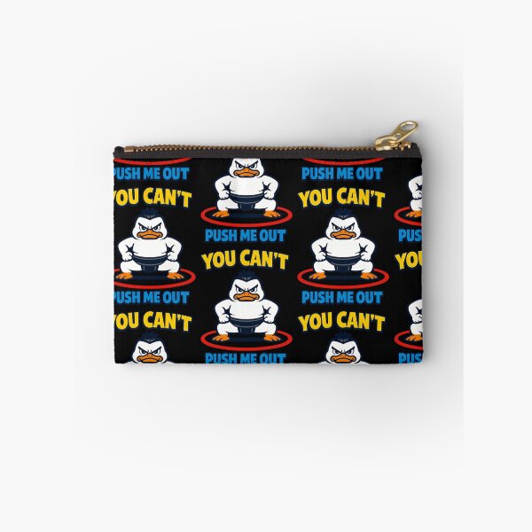 Item preview, You Can't Push Me Out Funny Sumo Duck Motivational Design designed and sold by TeeTimeTreasure.
