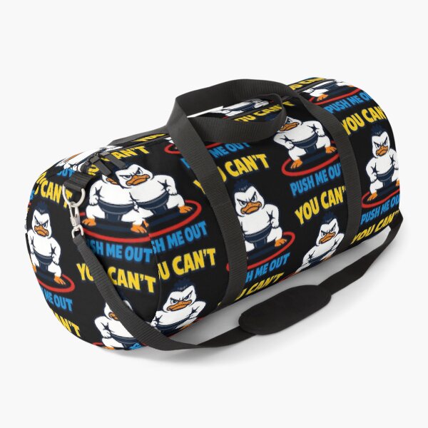 Item preview, You Can't Push Me Out Funny Sumo Duck Motivational Design designed and sold by TeeTimeTreasure.