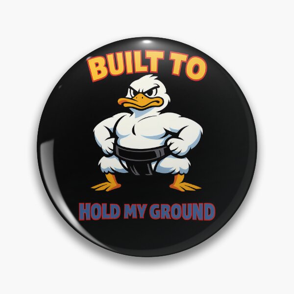 Item preview, Built To Hold My Ground Funny Sumo Duck Motivational Design designed and sold by TeeTimeTreasure.