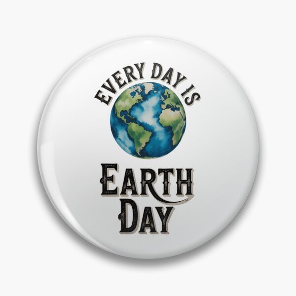 Item preview, Every Day Is Earth Day designed and sold by SapfireStuArt.