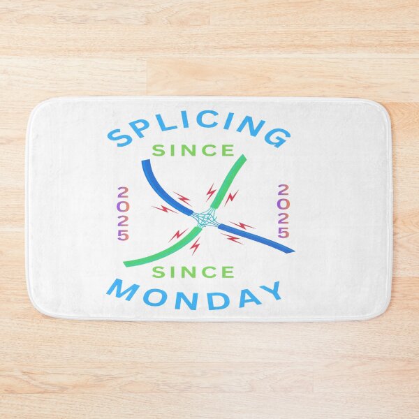 Item preview, Splicing Since Monday designed and sold by FiberatWorkTechs.