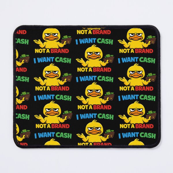Item preview, I Want Cash Not a Brand Funny Entrepreneur Duck Design designed and sold by TeeTimeTreasure.