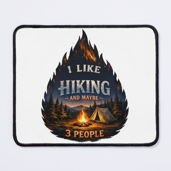 Item preview, I Like Hiking and Maybe 3 People Campfire Outdoor Design designed and sold by Gabe1983.