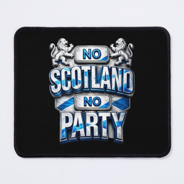 Item preview, No Scotland No Party United Kingdom Statement designed and sold by WiktorWarta.