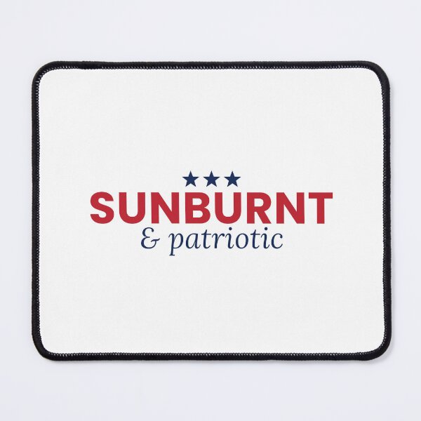 Item preview, Sunburnt And Patriotic Funny 4th Of July Summer Tee designed and sold by 7Four1 Designs.