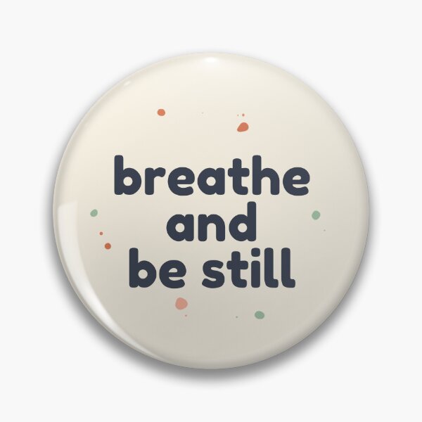 Item preview, Breathe and Be Still – Spiritual Self Care Quote Art designed and sold by CosmicQuietLab.