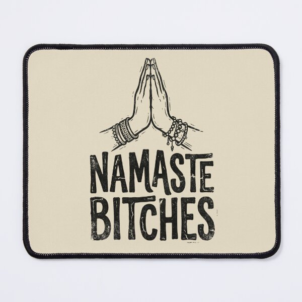 Item preview, Namaste Bitches designed and sold by dudelinart.