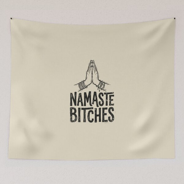 Item preview, Namaste Bitches designed and sold by dudelinart.