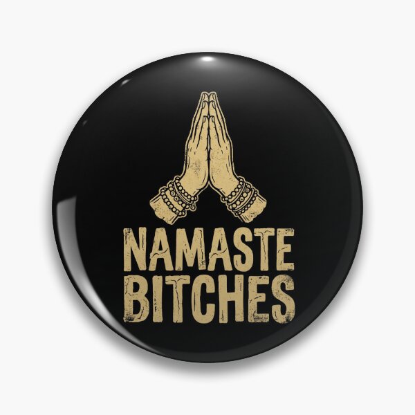 Item preview, Namaste Bitches - Funny Yoga Meditation designed and sold by dudelinart.