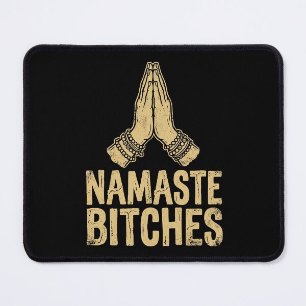 Item preview, Namaste Bitches - Funny Yoga Meditation designed and sold by dudelinart.