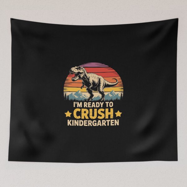 Item preview, I’M READY TO CRUSH KINDERGARTEN designed and sold by jkrphoto.