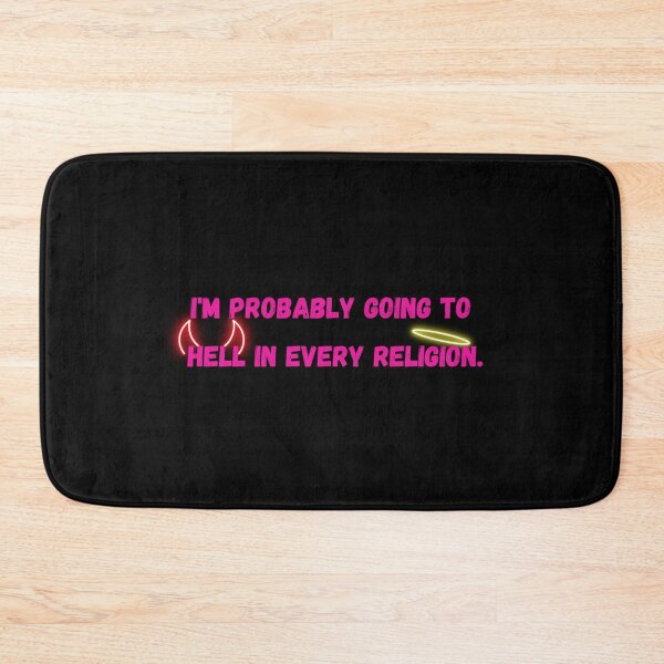 Item preview, I'm Probably Going To Hell In Every Religion Sarcastic Neon designed and sold by Frafri92.