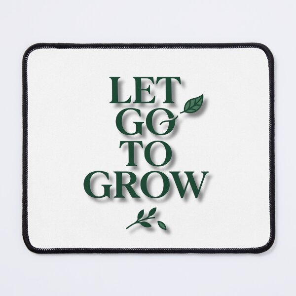 Item preview, Let Go To Grow Mental Health Botanical Growth Quote Art designed and sold by Presshue.