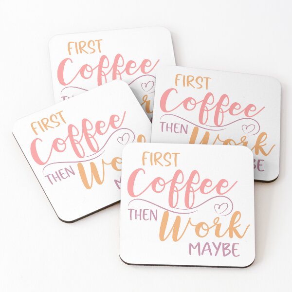 Item preview, First Coffee Then Work Maybe designed and sold by Usagi-Kun.