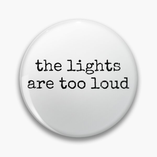Item preview, The Lights Are Too Loud designed and sold by caruku666.
