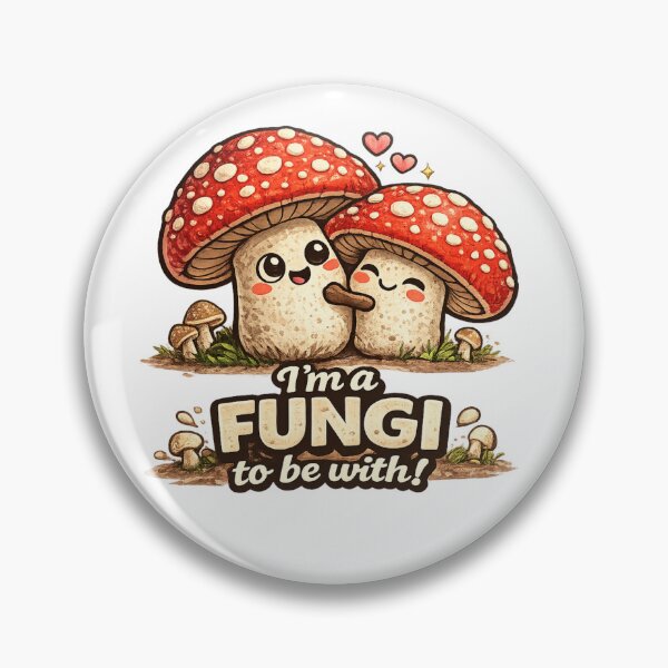 Item preview, I'm a Fungi to be with designed and sold by AllThePixels.