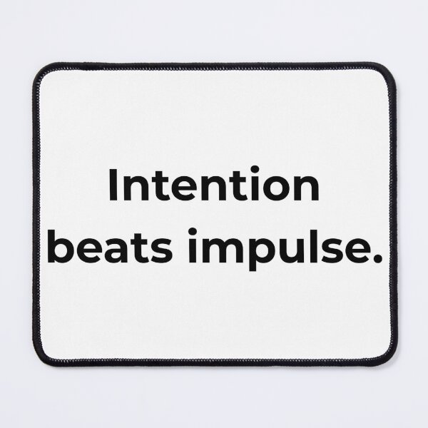 Item preview, Intention beats impulse. designed and sold by MPSTUDIOPL.
