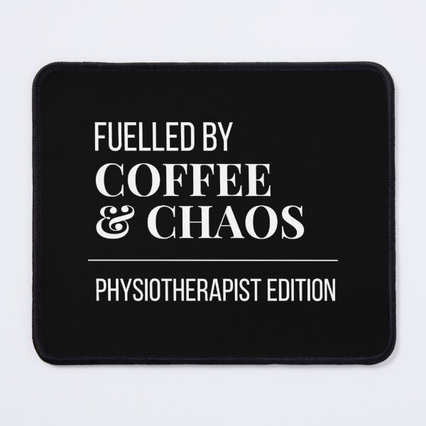 Item preview, Fuelled by Coffee and Chaos Physiotherapist Edition - Funny Physio Gift designed and sold by leoshe.
