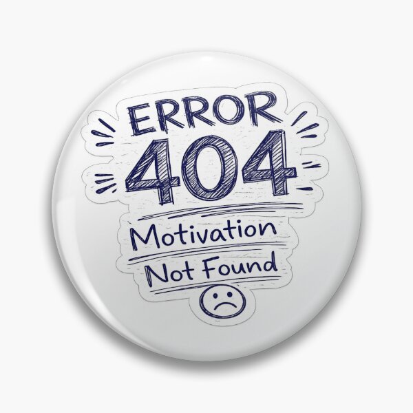 Item preview, Error 404 – Motivation Not Found | Handwritten Doodle Sticker designed and sold by Genzfirevibes.