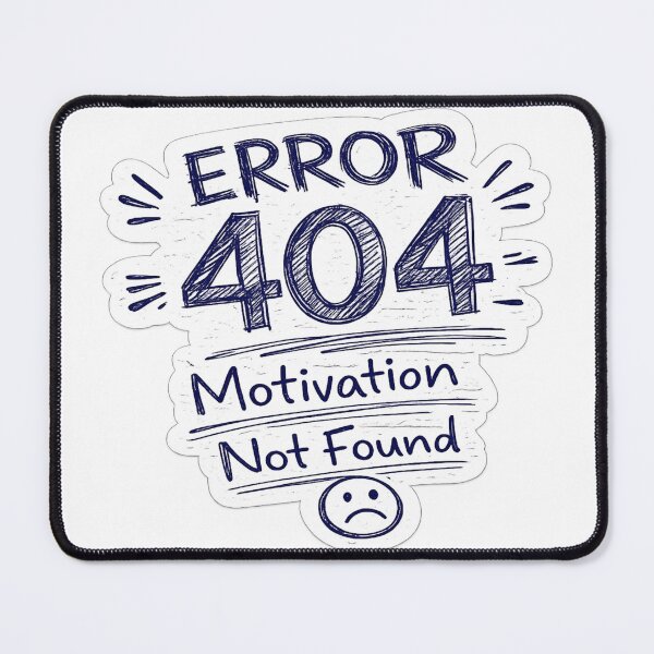 Item preview, Error 404 – Motivation Not Found | Handwritten Doodle Sticker designed and sold by Genzfirevibes.